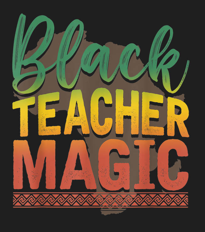 50. Black Teacher Magic