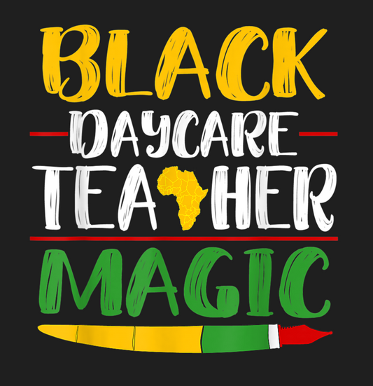 8. Black Daycare Teacher Magic