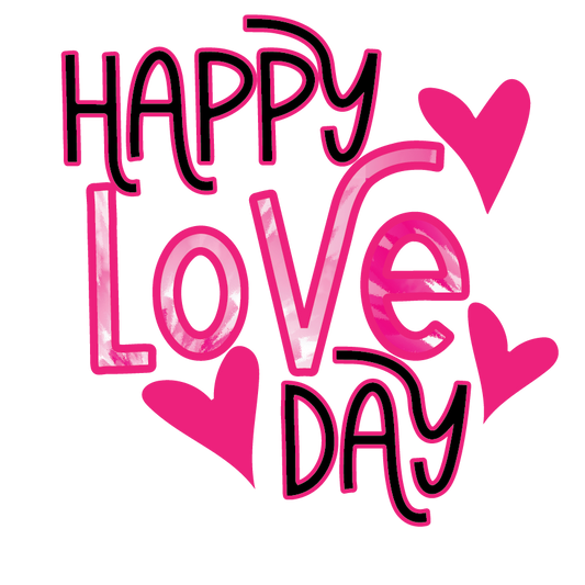 Happy Love Day-Hot Pink