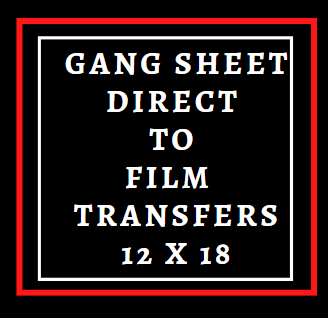 12” x 18” Gang Sheet Custom Direct to Film (DTF) Transfer